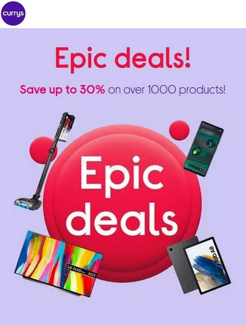 Currys Offers from 25 August