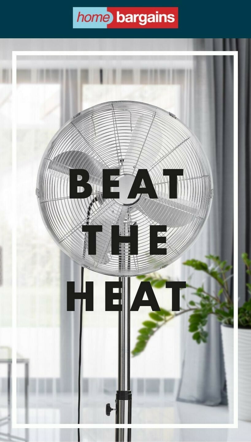 Home Bargains Beat the Heat Offers from 13 June