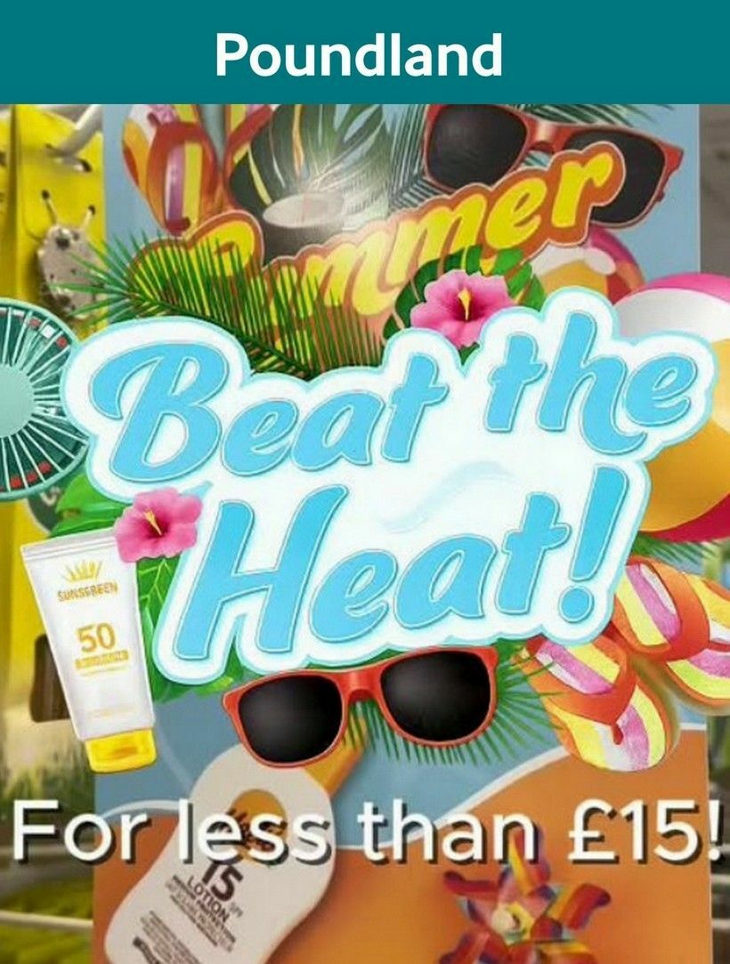 Poundland Beat The Heat Offers from 13 July